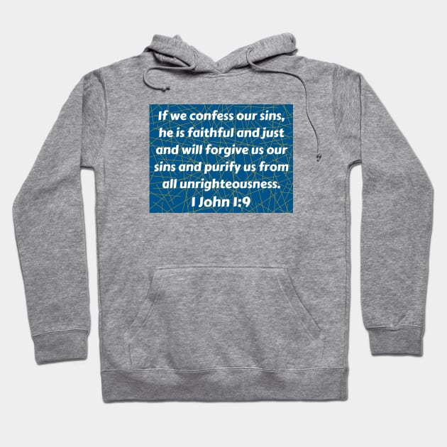 Bible Verse 1 John 1:9 Hoodie by Prayingwarrior